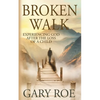 Broken Walk: Experiencing God After the Loss of a Child - Paperback