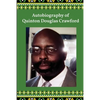 Autobiography of Quinton Douglas Crawford - Paperback