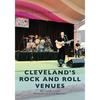 Cleveland's Rock and Roll Venues - Paperback