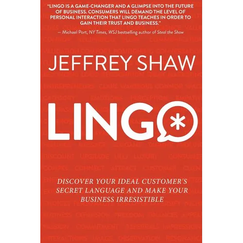 Lingo: Discover Your Ideal Customer's Secret Language and Make Your Business Irresistible - Paperback