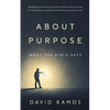 What The Bible Says About Purpose - Paperback