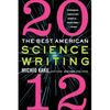 The Best American Science Writing 2012 - Paperback
