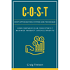 C-O-S-T: Cost Optimization System and Technique - Paperback