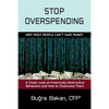 Stop Overspending: Why Most People Can't Save Money - Paperback
