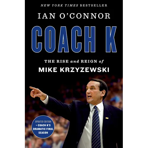 Coach K: The Rise and Reign of Mike Krzyzewski - Paperback