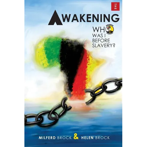 The Awakening; Who was I before slavery? - Paperback