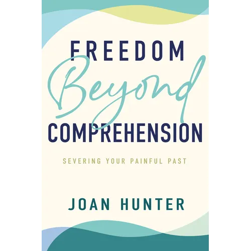 Freedom Beyond Comprehension - Paperback