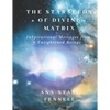 The Starseeds of Divine Matrix: InSpirational Messages from Enlightened Beings - Paperback