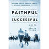 Faithful Is Successful: Notes to the Driven Pilgrim - Paperback