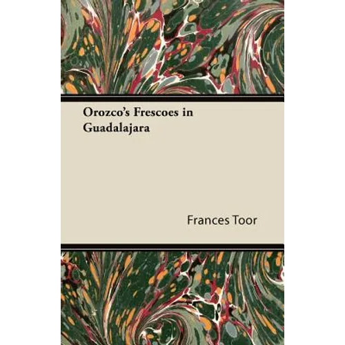 Orozco's Frescoes in Guadalajara - Paperback