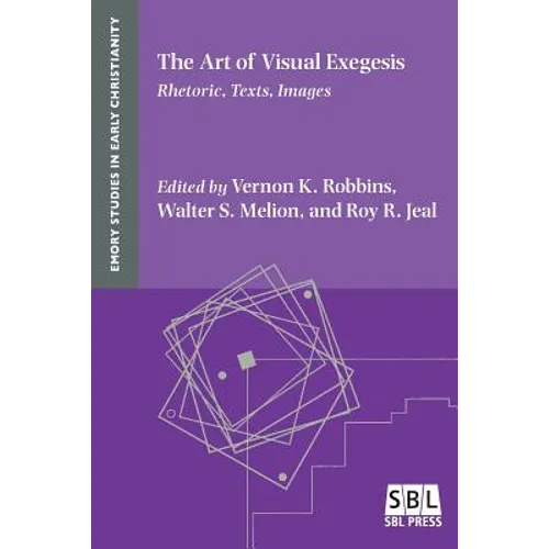 The Art of Visual Exegesis: Rhetoric, Texts, Images - Paperback