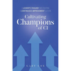 Cultivating Champions of CI: A Leader's Toolbox for Creating a Continuous Improvement Culture - Paperback