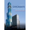 Guide to Chicago's Twenty-First-Century Architecture: Volume 1 - Paperback