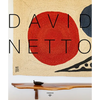 David Netto: The First Monograph of a Distinctive Voice in American Design - Hardcover