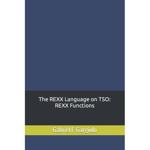 The REXX Language on TSO: REXX Functions - Paperback