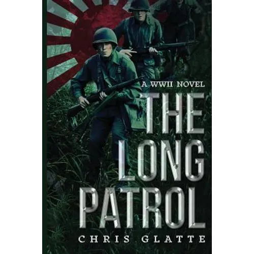 The Long Patrol: WWII Novel - Paperback
