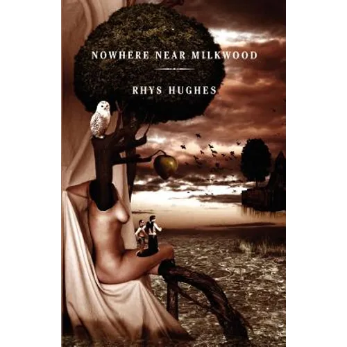 Nowhere Near Milkwood - Paperback