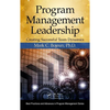 Program Management Leadership: Creating Successful Team Dynamics - Hardcover