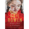 What's Past Is Prologue: A Joanne Kilbourn Mystery - Hardcover