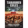 Tiananmen Exiles: Voices of the Struggle for Democracy in China - Hardcover
