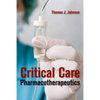 Critical Care Pharmacotherapeutics: . - Paperback