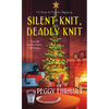 Silent Knit, Deadly Knit - Mass Market Paperbound