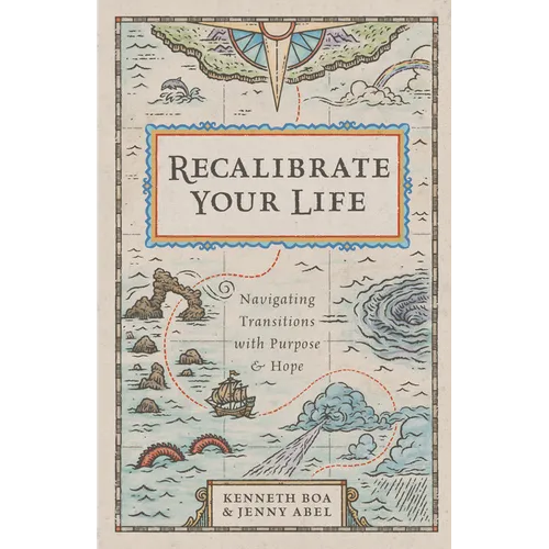 Recalibrate Your Life: Navigating Transitions with Purpose and Hope - Paperback