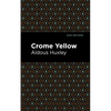Crome Yellow - Paperback