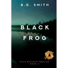 Black Frog: A Fast-Paced Murder Thriller - Paperback