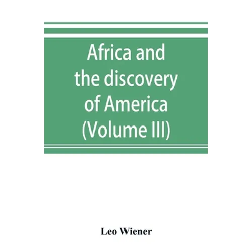 Africa and the discovery of America (Volume III) - Paperback