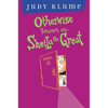 Otherwise Known as Sheila the Great - Hardcover