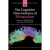 The Cognitive Neuroscience of Bilingualism - Paperback
