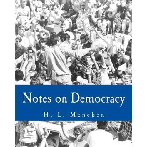 Notes on Democracy (Large Print Edition) - Paperback
