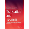 Translation and Tourism: Strategies for Effective Cross-Cultural Promotion - Paperback