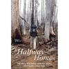Halfway Home: The Story of a Father and Son Hiking the Pacific Crest Trail - Hardcover