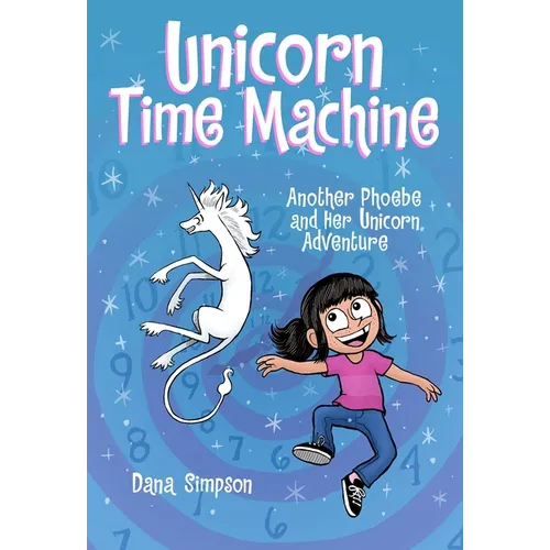 Unicorn Time Machine: Another Phoebe and Her Unicorn Adventure Volume 20 - Paperback