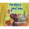 The Story of Mrs. Inez - Hardcover