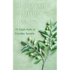 Shortcuts to Inner Peace: 70 Simple Paths to Everyday Serenity - Paperback