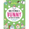 How to Draw a Bunny and Other Cute Creatures with Simple Shapes in 5 Steps - Paperback