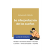Guía de lectura La interpretación de los sueños de Sigmund Freud (análisis literario de referencia y resumen completo) - Paperback