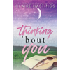 Thinking 'Bout You - Paperback