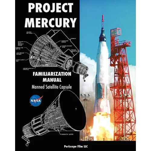 Project Mercury Familiarization Manual Manned Satellite Capsule - Paperback