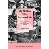 My Mother Who Fathered Me: A Study of the Families in Three Selected Communities of Jamaica - Paperback