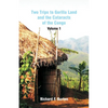 Two Trips to Gorilla Land and the Cataracts of the Congo: Volume 1 - Paperback