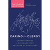 Caring for Clergy: Understanding a Disconnected Network of Providers - Paperback