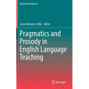 Pragmatics and Prosody in English Language Teaching - Hardcover