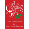 A Christmas Orphan: a Tale of Pluck and Salvation - Paperback