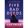 Five Bad Deeds - Hardcover