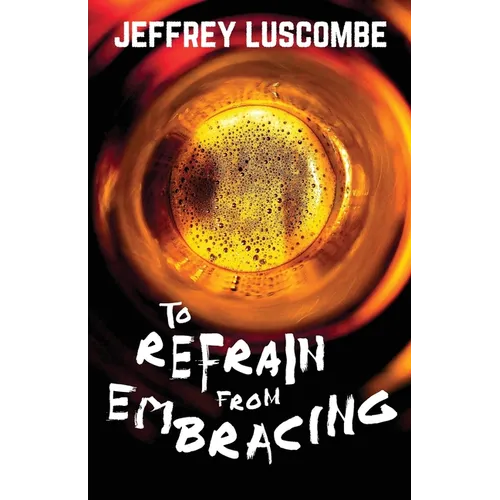 To Refrain from Embracing - Paperback