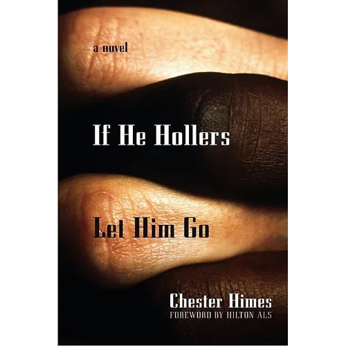 If He Hollers Let Him Go - Paperback
